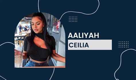 Aaliyah Ceilia Net Worth Career Lifestyle Earnings