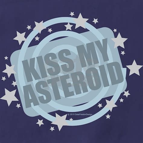Kiss My Asteroid Apron Dark By Daleprestondesign Cafepress