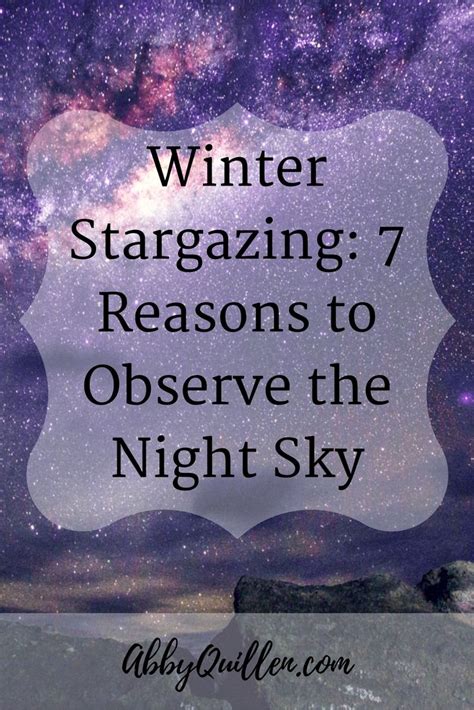 Winter Stargazing 7 Reasons To Observe The Night Sky Stargazing