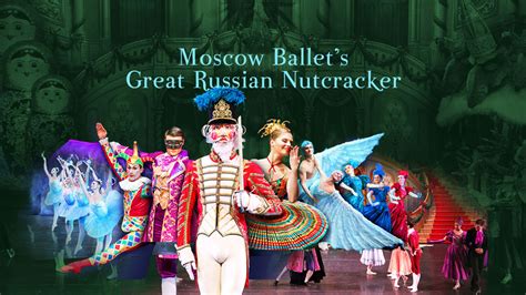 Moscow Ballets Great Russian Nutcracker Spotlight Ep News