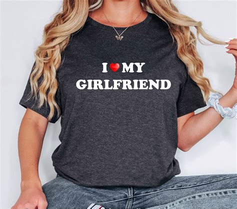 I Love My Girlfriend T Shirt I Heart My Girlfriend Shirt Valentines
