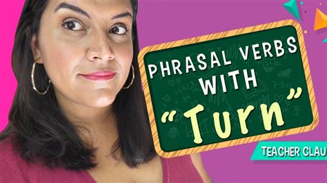 Aprende en Inglés Phrasal verbs with Turn YouTube