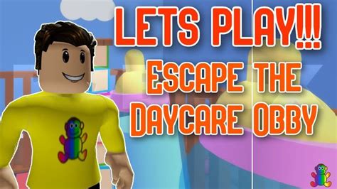 Escape The Daycare Obby Lets Play Roblox Play Roblox Daycare Escape