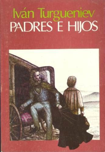 Padres E Hijos Iván Turgueniev