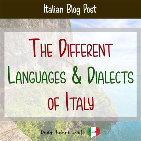 The Different Dialects And Languages Of Italy Daily Italian Words
