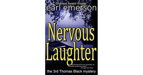 Nervous Laughter By Earl Emerson