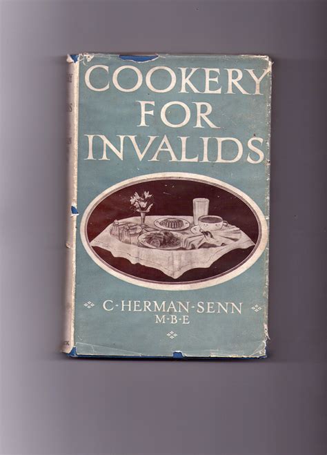 Cookery For Invalids C Herman Senn 1900 Gastronomy Domine
