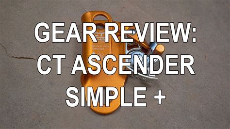 Climbing Technology Ascender Simple Plus Review Youtube