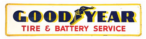 Lot Detail Goodyear Tire And Battery Service Embossed Tin Sign W Self