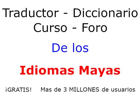 Traductor De Maya Al Idioma EspaÃ±ol Unpiro