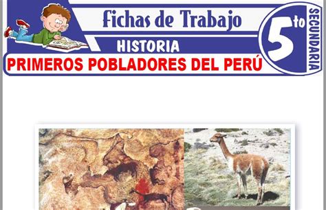Primeros Pobladores Del Perú Para Quinto De Secundaria Fichas