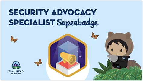 introducing the security advocacy specialist superbadge