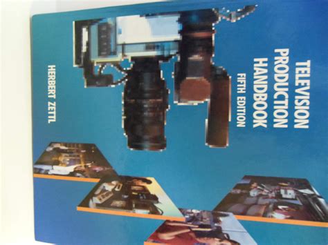 Television Production Handbook By Herbert Zettl Goodreads