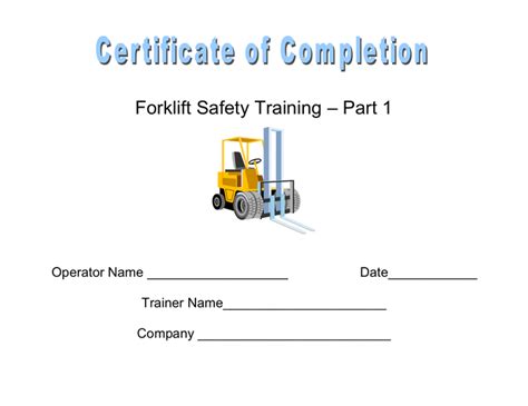 The forklift operator manual as necessary to reflect the specific needs of the company. Certificate of Completion in Word and Pdf formats
