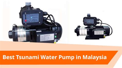 2021 new supa tsunami pump, juiced edition. 3 Best Tsunami Water Pump You Can Get in Malaysia (2021 ...