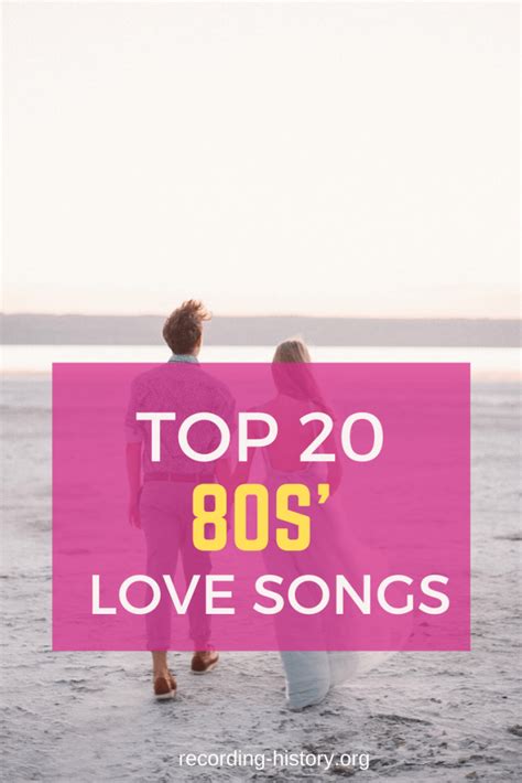 20 Best Love Songs Of 1980s 80s Love Song Hits Song Lyrics