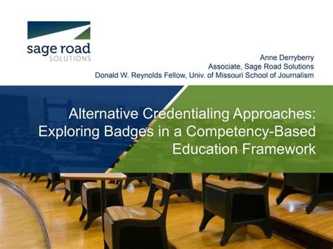 Alternative Credentialing Approaches Exploring Badges In A Competency