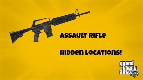 3 Hidden Assault Rifle Locations Gta 5 Youtube