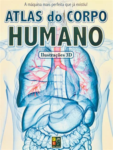 Livro Atlas Do Corpo Humano Brincriarte