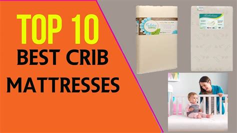 Top 10 Best Baby Crib Mattresses For 2019 Reviews Youtube