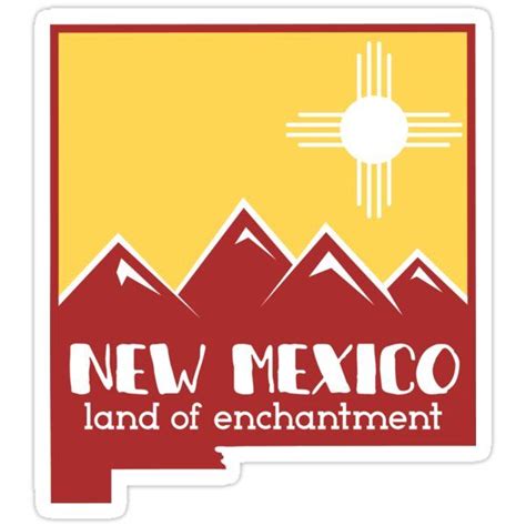 New Mexico Land Of Enchantment Sticker Sticker By Holidayshirts New