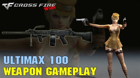 Crossfire Ultimax 100 Weapon Gameplay Youtube