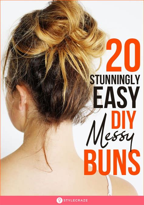 20 Stunningly Easy Diy Messy Buns In 2020 Bun Hairstyles Braided