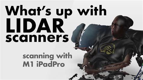 lidar scanners testing 3d scanning apps on m1 ipad pro youtube