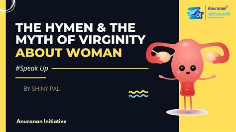 The Hymen And The Myth Of Virginity About Woman ♀ Youtube