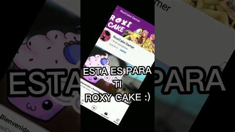 Edit Para Roxy Cake Por El 1m Youtube