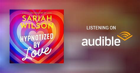 Hypnotized By Love By Sariah Wilson Audiobook
