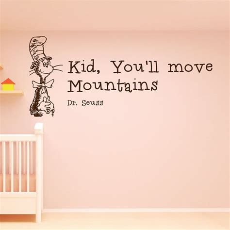 Dr Seuss Kid Youll Move Mountains Wall Quote Childrens And Nursery
