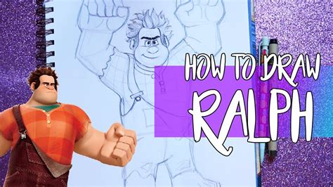 How To Draw Ralph From Disneys Wreck It Ralph Youtube