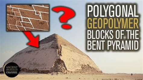 The Polygonal Geopolymer Casing Stones Of The Bent Pyramid Ancient