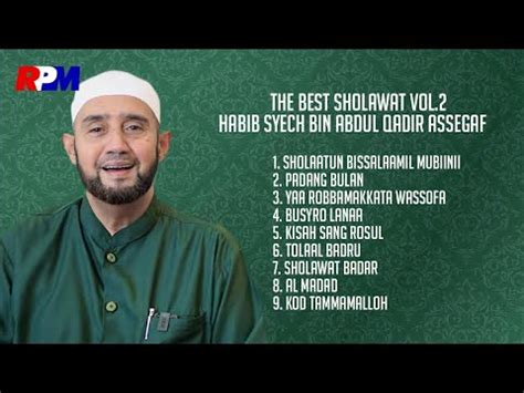 *اللهُمَّ صَلِّ عَلَى مُحَمَّد* roohatil athyaaru tasyduu. Habib Syech Bin Abdul Qodir Assegaf - The Best Sholawat Vol. 2 (Full Album Stream) - YouTube