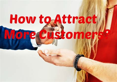 How To Attract More Customers The Village Marketer