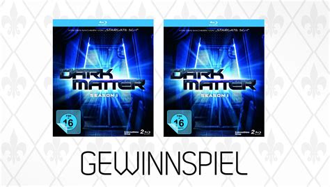 Gewinnspiel Wir Verlosen 2x Dark Matter Staffel 1 Blu Ray Nat Games