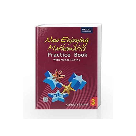 New Enjoying Mathematics Practice Books 3 By Aashalata Badami Buy Online New Enjoying