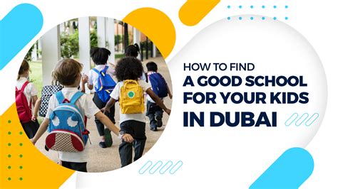 How To Find A Good School For Your Kids In Dubai Think N Innovate