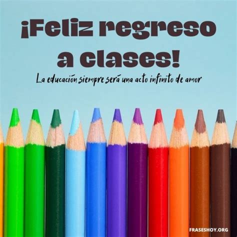 FELIZ INICIO DE CLASES 8 Frases Hoy