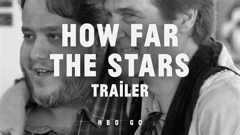 How Far The Stars Trailer Youtube