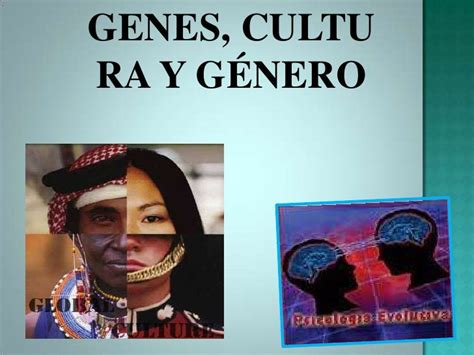 Genes Cultura Y Genero