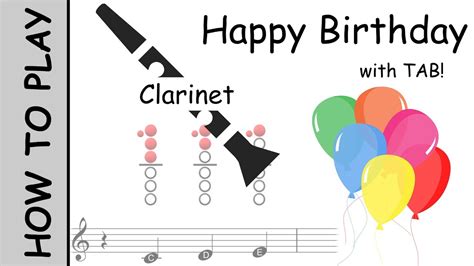 How To Play Happy Birthday On Clarinet Notes With Tab Youtube