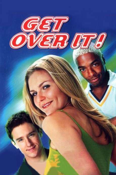 ‎get Over It 2001 Directed By Tommy Ohaver Reviews Film Cast