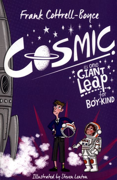 Cosmic Its One Giant Leap For Boy Kind By Cottrell Boyce Frank
