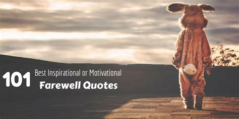 101 Best Inspirational Or Motivational Farewell Quotes Wisestep