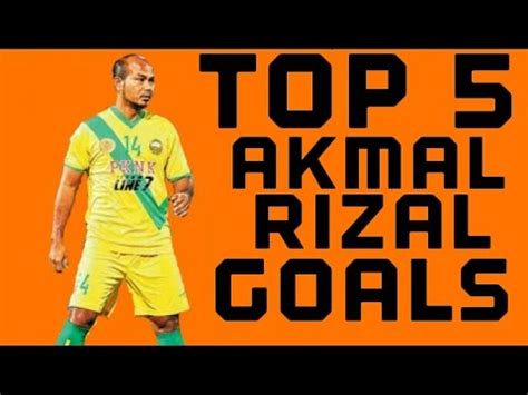 Apart from that, he is one of the first batch of malaysians to train overseas. Top 5 Akmal Rizal Goals - YouTube