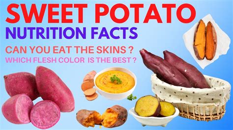 Sweet Potato Nutrition Facts Can You Eat The Skins Sweet Potato Benefits Youtube