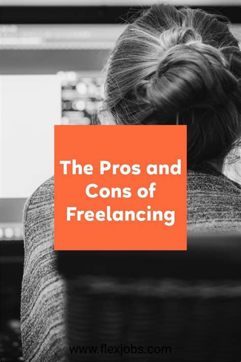 The Pros And Cons Of Freelancing Flexjobs In 2021 Freelance