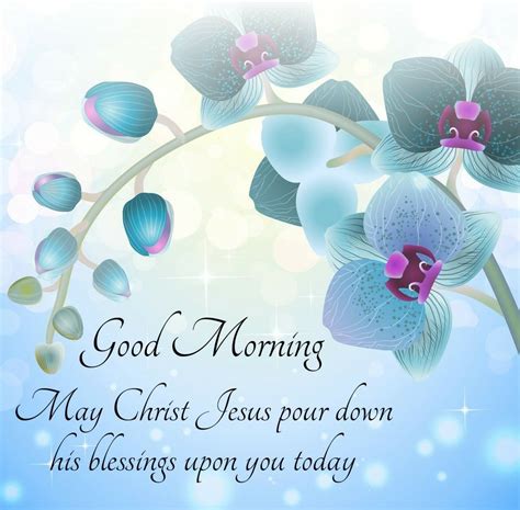 Jesus Be With You Good Morning Greetings Morning Greeting Morning